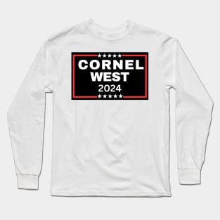 CORNEL WEST PRESIDENT 2024 Long Sleeve T-Shirt